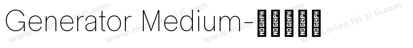 Generator Medium字体转换